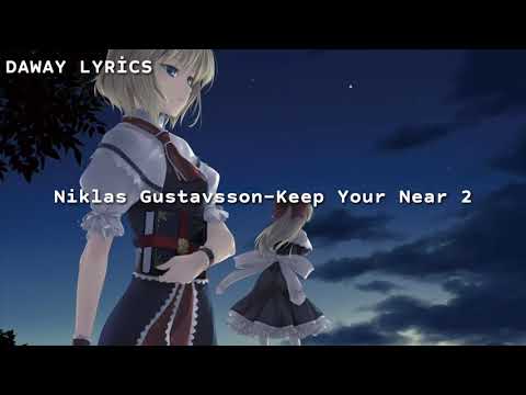 Niklas Gustavsson-Keep Your Near 2