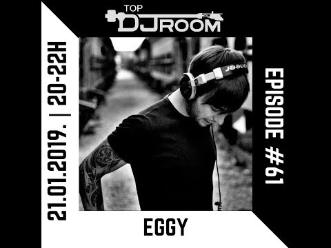 Top DJ Room x EGGY - EP#61