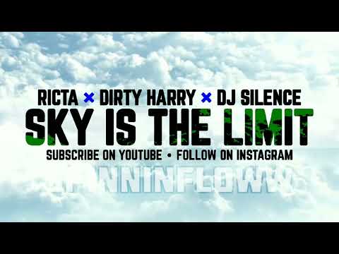 RICTA x DIRTY HARRY x DJ SILENCE - SKY IS THE LIMIT (Full Audio - leaked snippet)