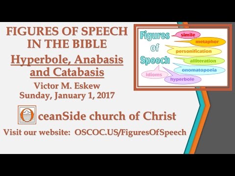Hyperbole, Anabasis, and Catabasis (Firgures of Speech)