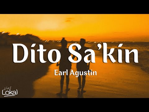Dito Sa 'kin by Earl Agustin (Lyrics)