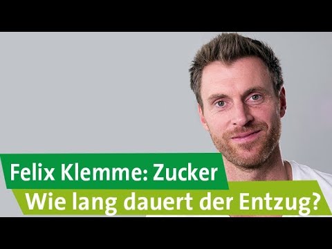 Felix Klemme über Zucker: Wie lang dauert der Zuckerentzug?