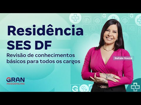 Residência SES DF | Revisão de conhecimentos básicos para todos os cargos