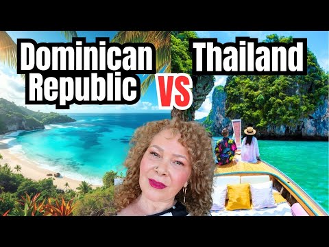 Thailand Vs Dominican Republic For Americans and Canadians Considering Relocating To One of These