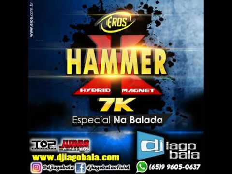 CD EROS HAMMER 7K -  Especial na Balada - DJ IAGO BALA