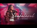 Inabalável Kelly Benigno Clipe Oficial
