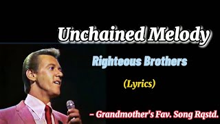 Unchained Melody Live - Righteous Brothers with lyrics