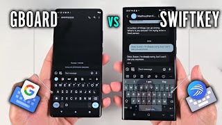 SwiftKey vs Gboard - The Keyboard App We Were Waiting for