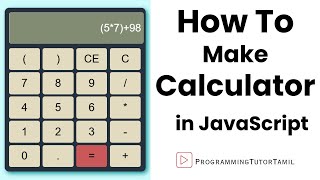 How to Make A Calculator | HTML, CSS and JavaScript | ProgrammingTutorTamil