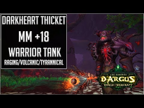 DarkHeart Thicket Mythic +18 - 7.3 - 1 Chest - Raging/Volcanic/Tyrannical - Warrior Prot