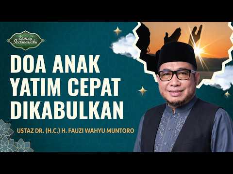 Sedekah Kepada Anak Yatim, Doa-nya Mustajab! | Ustaz Fauzi Wahyu Muntoro - Damai Indonesiaku