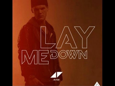 Avicii - Lay Me Down (Lyrics)