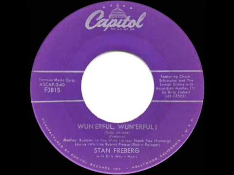 1957 HITS ARCHIVE: Wun’erful, Wun’erful! (sides uh-one and uh-two) - Stan Freberg