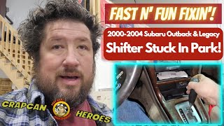 AUTOMATIC SHIFTER STUCK? - SUBARU 2000-2004 OUTBACK LEGACY - TRY THIS 1 QUICK FIX TO REPAIR IT!