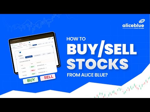 How to Buy and Sell Stocks in Alice Blue?