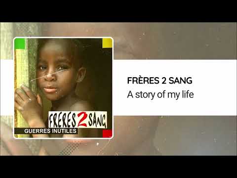 Frères 2 Sang - A story of my life (1998)