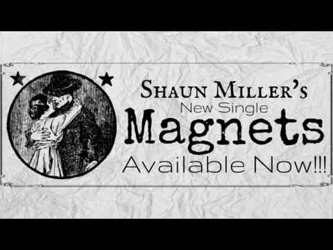 Shaun Miller - Magnets