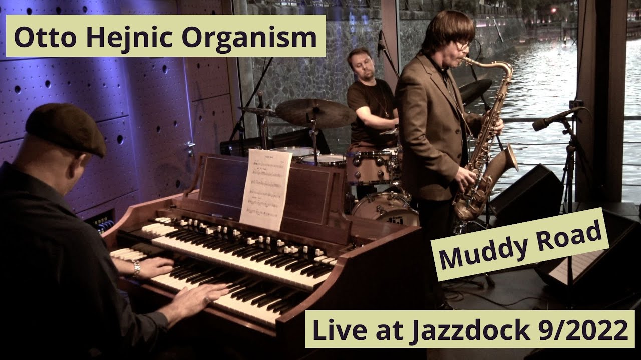 Otto Hejnic Organism - Brian Charette & Osian Roberts, Live Jazzdock 9/2022, song Muddy Road