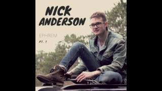 Longing - Nick Anderson & The Skinny Lovers, Ephrem Pt. 1