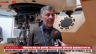 Bülten - Gözlem Şenliğine Katılanlar Türkiye'nin En Büyük Teleskobu İl