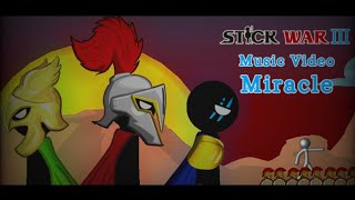 Download lagu Stick War 3 Miracle mp3 Download lagu Stick War 3 Miracle mp3