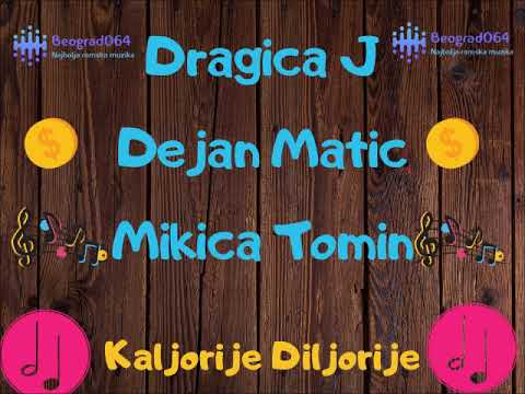 Dragica Jovanovic / Dejan Matic / Mikica Tomin - KALJORIJE DILJORIJE