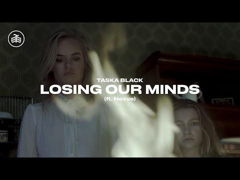 Taska Black - Losing Our Minds ft. Nevve (Official Music Video)