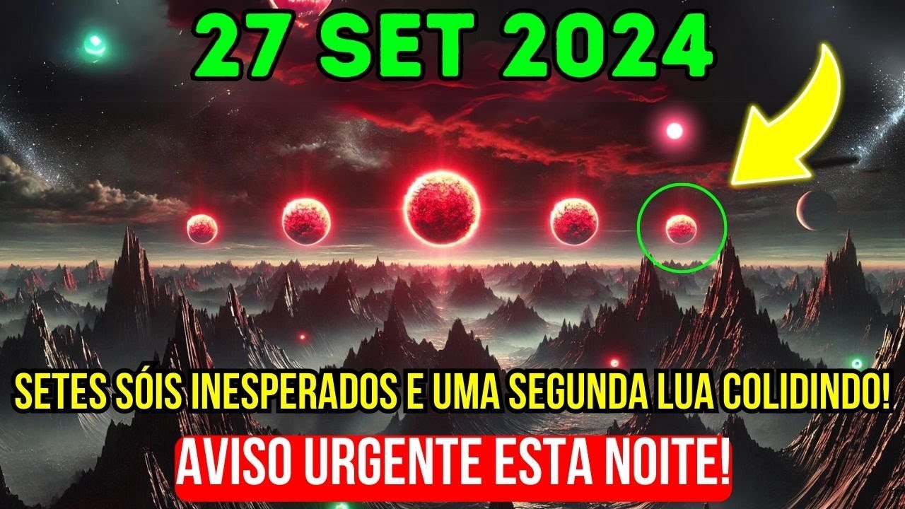 Aproxima-se! 27 de setembro de 2024! Sete sóis e a segunda lua mudarão tudo!
