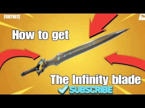 How to get infinity blade in fortnite