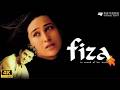 Fiza 2000 Full Movie Karisma Kapoor Hrithik Roshan Jaya Bachchan Manoj Bajpayee HD