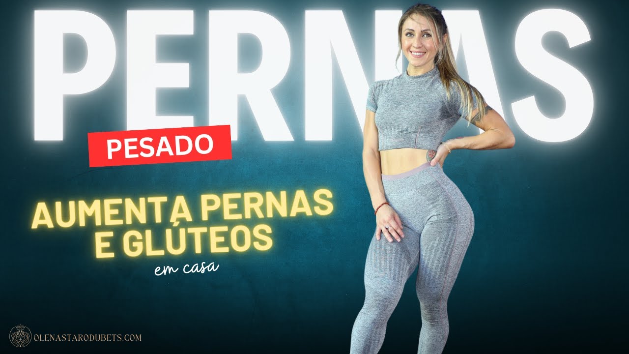 Treino Pesado de Pernas e Glúteos - Ganha Massa Muscular em casa