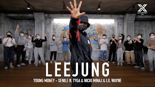 LEEJUNG LEE X Y CLASS CHOREOGRAPHY VIDEO / Young Money - Senile ft. Tyga, Nicki Minaj, Lil Wayne