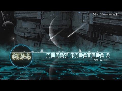 Dubby Popsteps 2 by Niklas Gustavsson - [Dubstep Music]