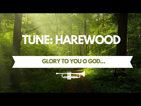 Glory To You O God hymn (Harewood) Trumpet