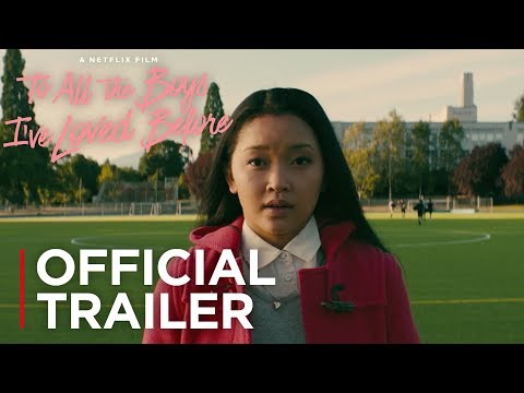 To All The Boys I've Loved Before | Official Trailer | Netflix thumnail