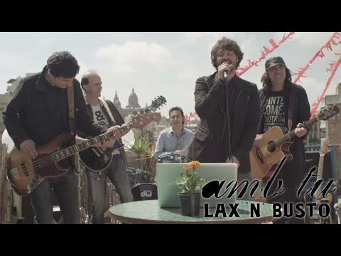 Lax'n'Busto - Amb Tu - Videoclip Oficial