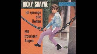 RICKY SHAYNE - ICH SPRENGE ALLE KETTEN (aus dem Jahr 1968)