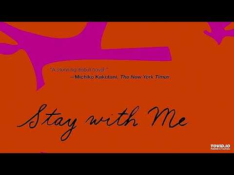 Stay with Me Ayobami Adebayo audiobook Chapter 36-42