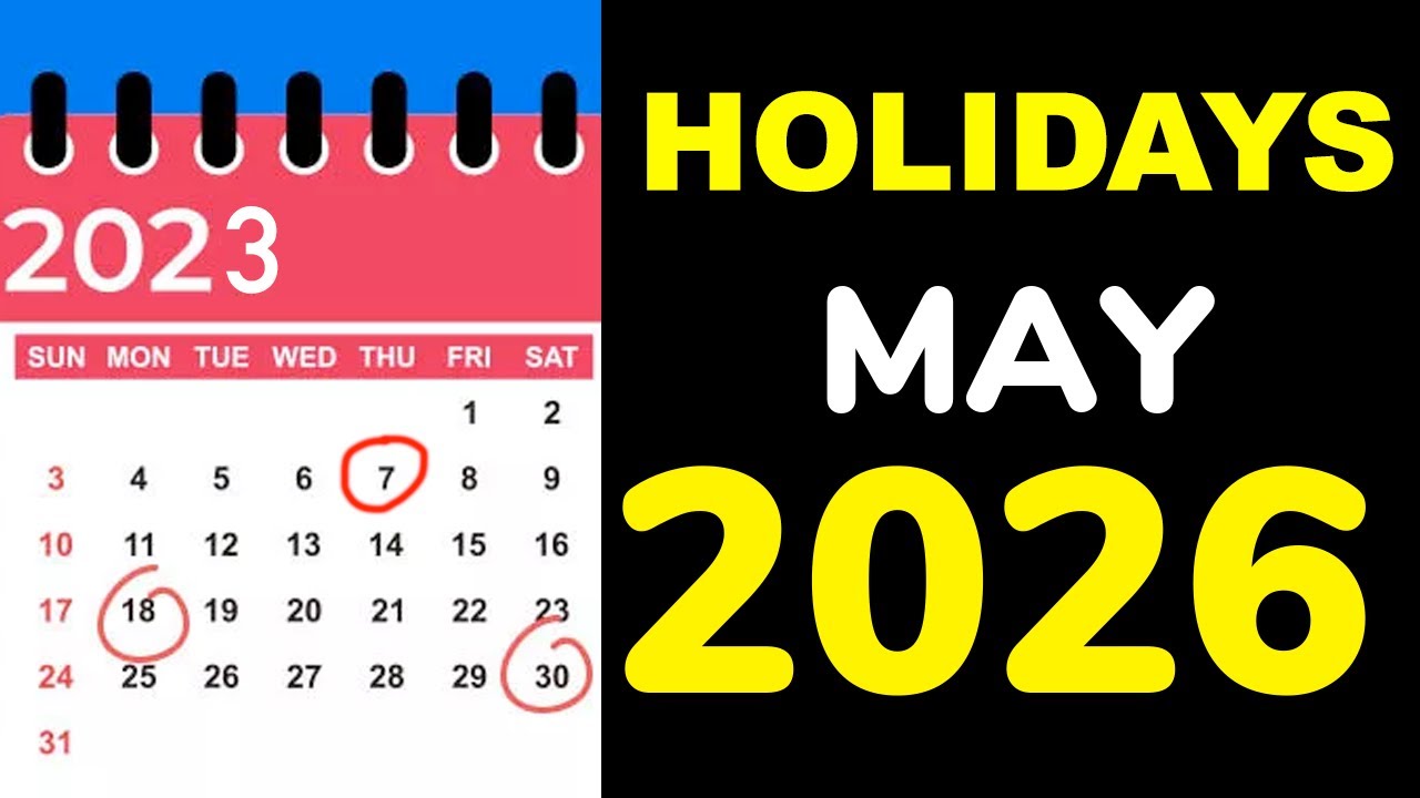 May 2026 Holidays and Observances Around the World by Country, date and month in 2026