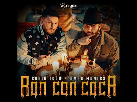 Carin León, Omar Montes - Ron Con Coca