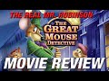 THE GREAT MOUSE DETECTIVE 1986 Retro Movie Review MY FAVORITE BRONZE ERA DISNEY MOVIE