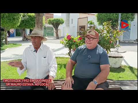 MAURO DO SATÚ E O TIROTEIO DE 1952 EM QUIJINGUE 