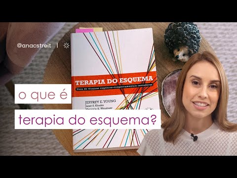 o que é TERAPIA DO ESQUEMA? conheça mais sobre essa abordagem de TCC