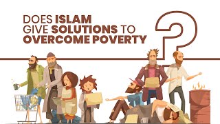 Does Islam give solutions to overcome poverty? | Islam Q&A
