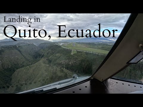 Landing in QUITO, Ecuador 🇪🇨
