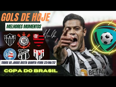 ⚽GOLS DA COPA DO BRASIL QUARTA-FEIRA 22/06/22