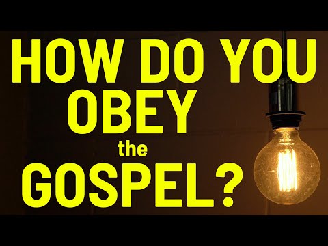 How Do You Obey the Gospel of the Death, Burial, and Resurrection of Jesus? #biblestudy