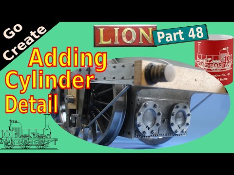 Lion Locomotive in 5" gauge part 48- Adding Cylinder Detail