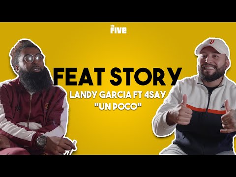 Landy Garcia x 4say : la rencontre, le concept de "un poco", l'ambiance au studio... | Feat Story