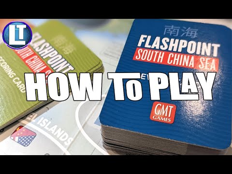 FLASHPOINT:  SOUTH CHINA SEA / HOW TO PLAY / Learn How To Play This Board Game By GMT Games